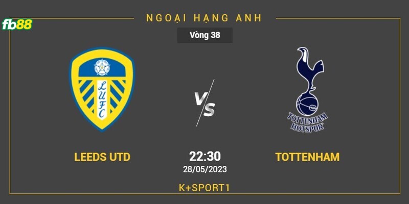 Soi-keo-Leeds vs Tottenham-28052023-1