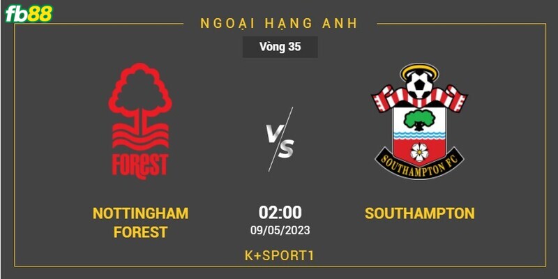 Soi-keo-Nottingham-Forest-vs-Southampton-09052023-1