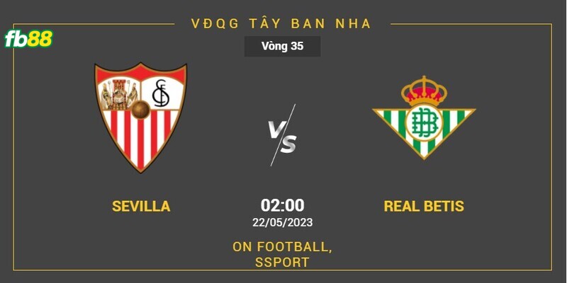 Soi-keo-Sevilla-vs-Real Betis-22052023-1